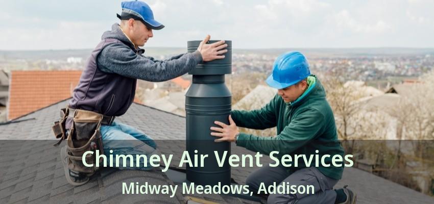 Chimney Air Vent Services Midway Meadows, Addison - TX