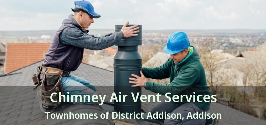 Chimney Air Vent Services Townhomes of District Addison, Addison - TX