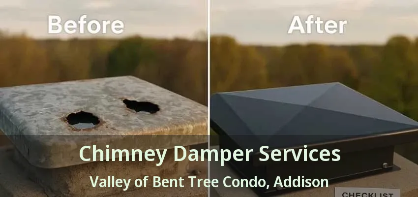 Chimney Damper Services Valley of Bent Tree Condo, Addison - TX