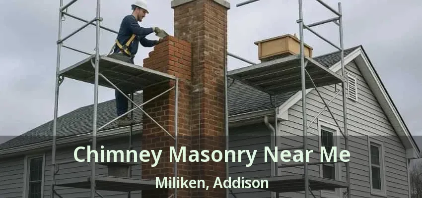 Chimney Masonry Near Me Miliken, Addison - TX