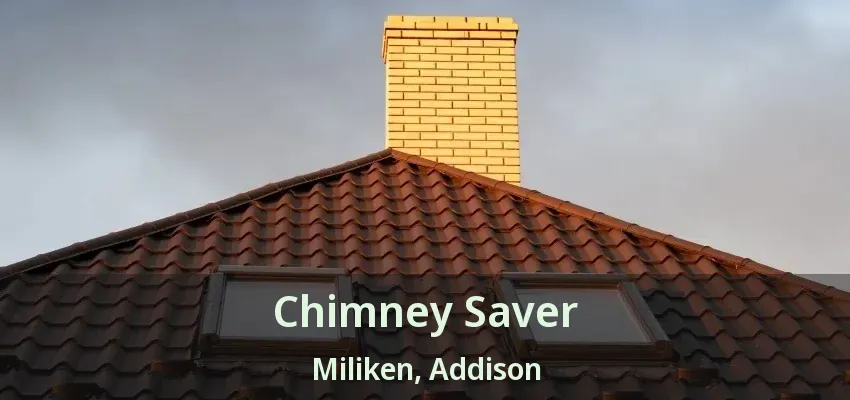 Chimney Saver Miliken, Addison - TX