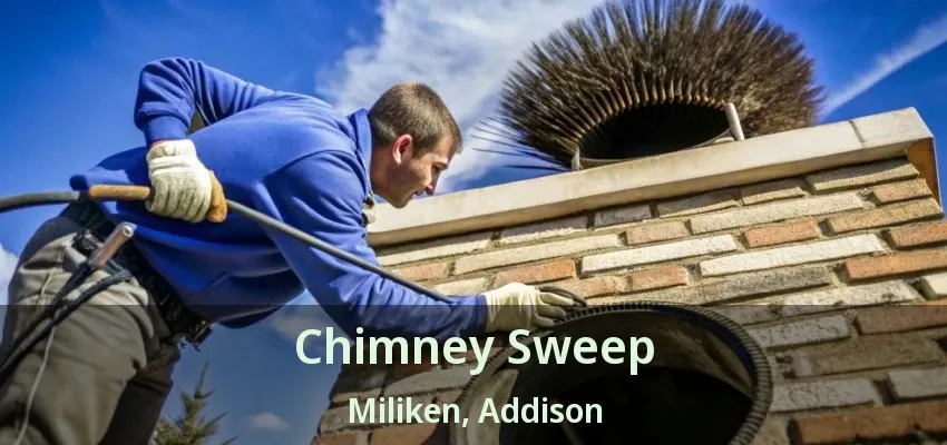 Chimney Sweep Miliken, Addison - TX
