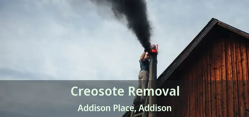 Creosote Removal Addison Place, Addison - TX