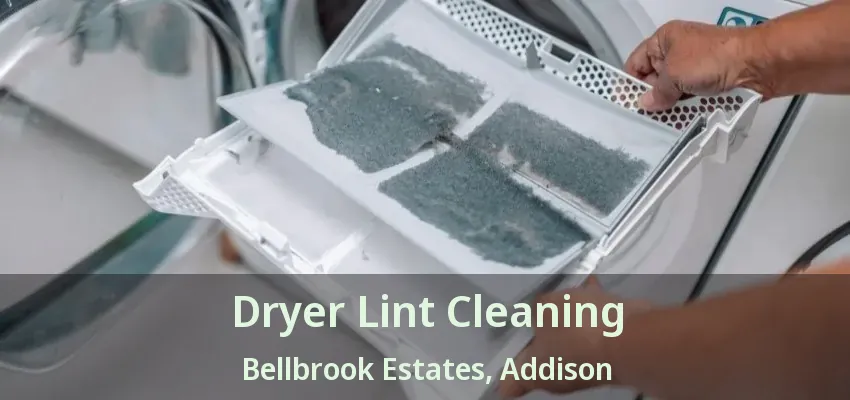 Dryer Lint Cleaning Bellbrook Estates, Addison - TX