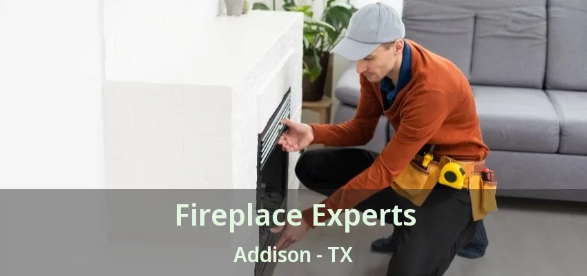 Fireplace Experts Addison - TX