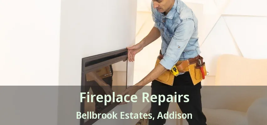 Fireplace Repairs Bellbrook Estates, Addison - TX