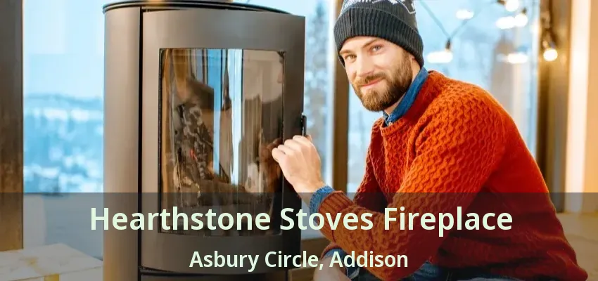 Hearthstone Stoves Fireplace Asbury Circle, Addison - TX