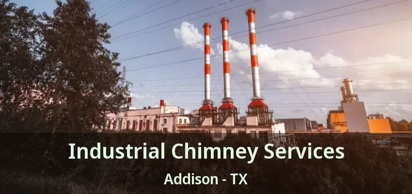 Industrial Chimney Services Addison - TX