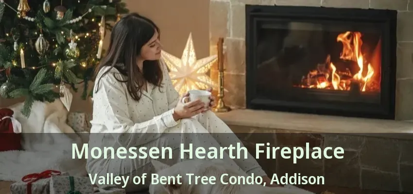 Monessen Hearth Fireplace Valley of Bent Tree Condo, Addison - TX