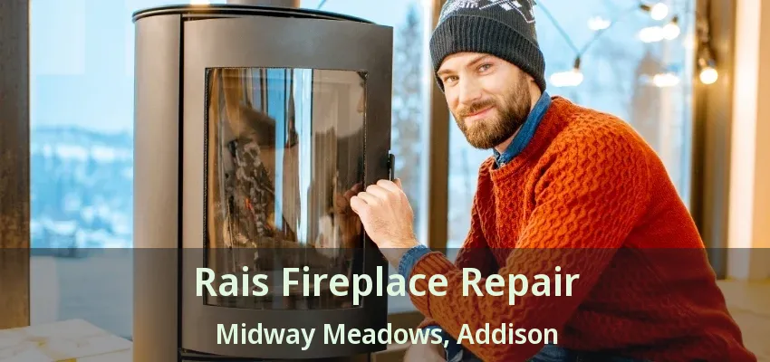 Rais Fireplace Repair Midway Meadows, Addison - TX