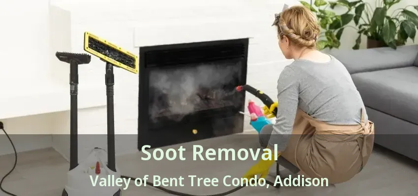Soot Removal Valley of Bent Tree Condo, Addison - TX