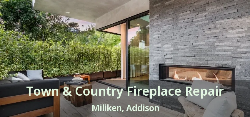 Town & Country Fireplace Repair Miliken, Addison - TX